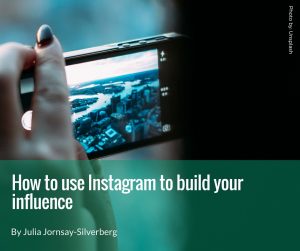 How to use Instagram to build your influence