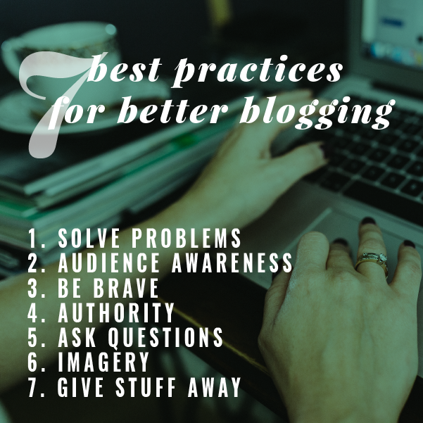 7 best practices to better blogging